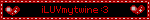 iLUVmytwine :3