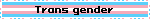 Trans gender