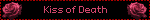 Kiss of Death