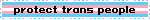 protect trans people