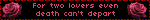 For two lovers even death can't depart