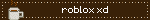 roblox xd