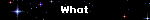What