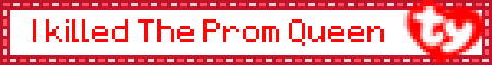 I killed The Prom Queen