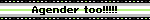Agender too!!!!!