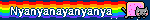 Nyanyanayanyanya
