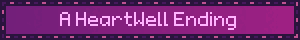 A HeartWell Ending