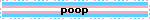 poop