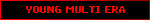 YOUNG MULTI ERA