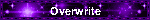 Overwrite