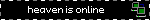 heaven is online