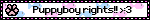 Puppyboy rights!! :3