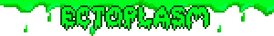 ECTOPLASM