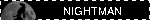 NIGHTMAN
