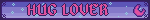 HUG LOVER