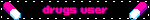 drugs user