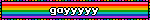 gayyyyy