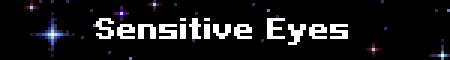 Sensitive Eyes