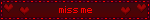 miss me