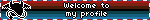Welcome to my profile