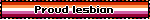 Proud lesbian