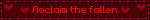 Reclaim the fallen