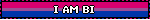 I AM BI