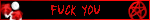 FUCK YOU