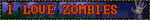 I LOVE ZOMBIES