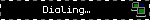 Dialing…