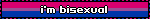 i'm bisexual
