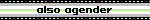 also agender