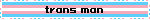 trans man