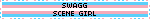 SWAGG SCENE GIRL
