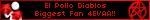 El Pollo Diablos Biggest Fan 4EVAA!!