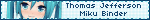 Thomas Jefferson Miku Binder