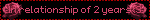In relationship of 2 years<3