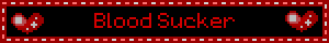 Blood Sucker