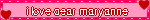 i love dear maryanne