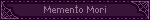 Memento Mori