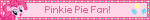 Pinkie Pie Fan!