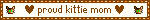 /heart proud kittie mom /heart