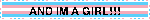 AND IM A GIRL!!!