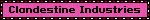 Clandestine Industries