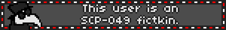 This user is an SCP-049 fictkin.