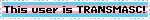 This user is TRANSMASC!