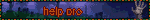 help bro