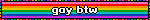 gay btw