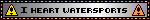I heart watersports