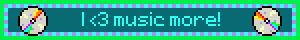 I <3 music more!